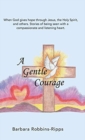 Image for A Gentle Courage