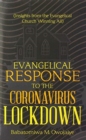 Image for Evangelical Response to the Coronavirus Lockdown : (Insights from the Evangelical Church Winning All)