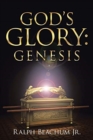Image for God&#39;s Glory : Genesis