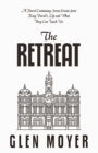 Image for Retreat: A Novel Containing Seven Events from King David&#39;s Life and What They Can Teach Us