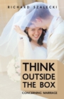 Image for Think Outside The Box Concerning Marriage