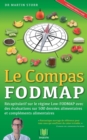 Image for Le Compas FODMAP : Recapitulatif sur le regime Low-FODMAP avec des evaluations sur 500 denrees alimentaires et complements