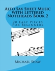 Image for Alto Sax Sheet Music With Lettered Noteheads Book 2