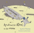 Image for Ayva and the Aliens on the Moon