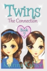 Image for Books for Girls - TWINS : Book 7: The Connection - Girls Books 9-12