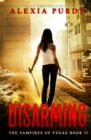 Image for Disarming (The Vampires of Vegas Book II)