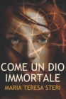 Image for Come un dio immortale