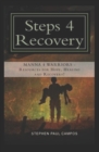 Image for Steps 4 Recovery : You can Heal and Recovery From The Demons of War