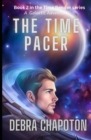 Image for The Time Pacer : An Alien Teen Fantasy Adventure