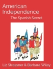 Image for American Independence : The Spanish Secret