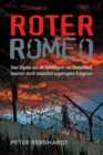 Image for Roter Romeo : Stasi Gigolos und die Spionjagerin von Deutschland (Inspiriert durch tatsachlich zugetragene Ereignisse)