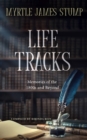 Image for Life Tracks : Memories of the 1800s and Beyond