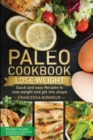 Image for Paleo cookbook : Quick and easy recipes to Lose weight and get into shape