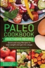 Image for Paleo cookbook : Quick and easy Vegetarian recipes to lose weight and get into shape