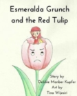 Image for Esmeralda Grunch and the Red Tulip