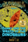 Image for Danny and the Wrath of the Dinosaurs