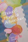 Image for Shaun&#39;s Magical Adventure