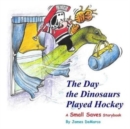 Image for The Day the Dinosaurs Played Hockey
