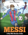 Image for Messi : A Boy Who Became A Star. Inspiring children book about Lionel Messi - one of the best soccer players in history. (Soccer Book For Kids)