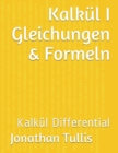 Image for Kalkul I Gleichungen &amp; Formeln