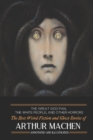 Image for The Great God Pan, The White People, and Other Horrors : The Best Weird Fiction and Ghost Stories of Arthur Machen