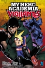 Image for My Hero Academia: Vigilantes, Vol. 1