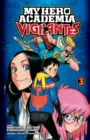 Image for My Hero Academia: Vigilantes, Vol. 3