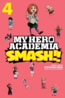 Image for My Hero Academia: Smash!!, Vol. 4