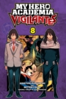 Image for My Hero Academia: Vigilantes, Vol. 8