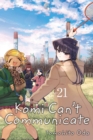 Image for Komi Can&#39;t Communicate, Vol. 21