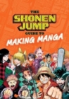 Image for The Shonen Jump guide to making manga