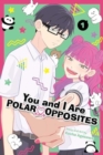 Image for You and I are polar oppositesVol. 1