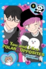 Image for You and I Are Polar Opposites, Vol. 3