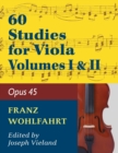 Image for Wohlfahrt Franz 60 Studies, Op. 45 : Volumes 1 &amp; 2 - Viola solo