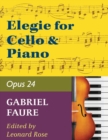Image for Faure, Gabriel - Elegy, Op. 24 - Cello and Piano - edited by Leonard Rose - International Edition