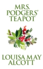 Image for Mrs. Podgers&#39; Teapot