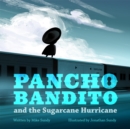 Image for Pancho Bandito and the Sugarcane Hurricane