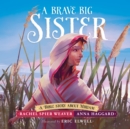 Image for A Brave Big Sister