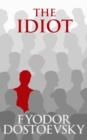 Image for Idiot, The