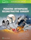 Image for Boston Children&#39;s illustrated tips and tricks in pediatric orthopaedic reconstructive surgery