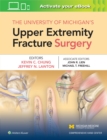 Image for The University of Michigan&#39;s upper extremity fracture surgery