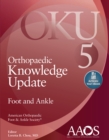 Image for Orthopaedic Knowledge Update: Foot and Ankle 5: Print + Ebook with Multimedia