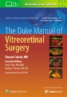 Image for The Duke Manual of Vitreoretinal Surgery
