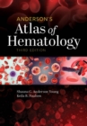 Image for Anderson&#39;s Atlas of Hematology