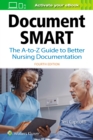 Image for Document Smart : The A-to-Z Guide to Better Nursing Documentation