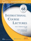 Image for Instructional Course Lectures, Volume 68: Print + Ebook with Multimedia