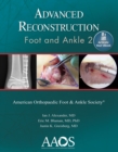 Image for Advanced Reconstruction: Foot and Ankle 2: Print + Ebook