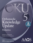 Image for Orthopaedic Knowledge Update: Pediatrics 5: Print + Ebook