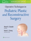 Image for Operative Techniques in Pediatric Plastic and Reconstructive Surgery