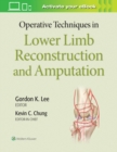 Image for Operative Techniques in Lower Limb  Reconstruction and Amputation